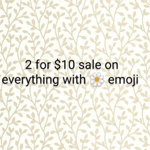 2 for $10 ~ SALE!!